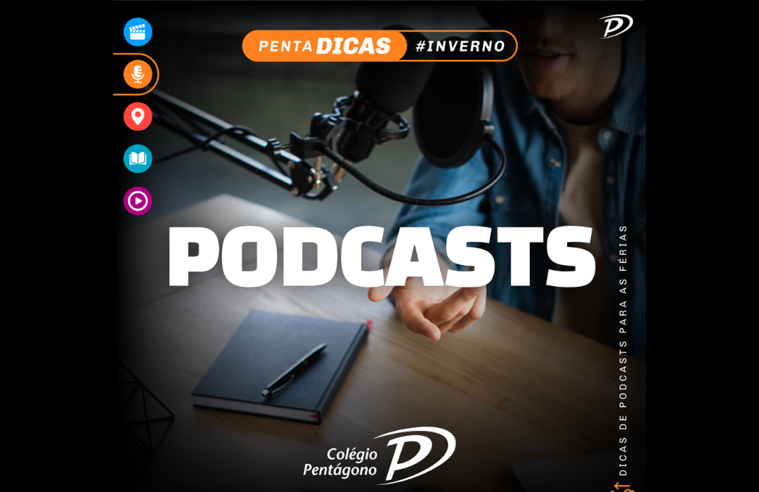 Colégio Pentágono indica cinco podcasts para as férias de julho